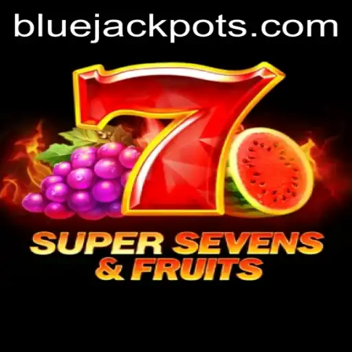 Unveiling the Excitement of 7SuperSevensFruits and the Enticing BLUE JACKPOT