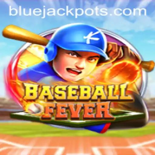 BaseballFever: Unleashing the Excitement of the BLUE JACKPOT