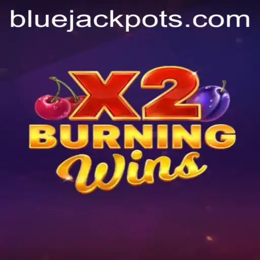 Discover the Thrill of BurningWinsX2 and the Allure of the BLUE JACKPOT