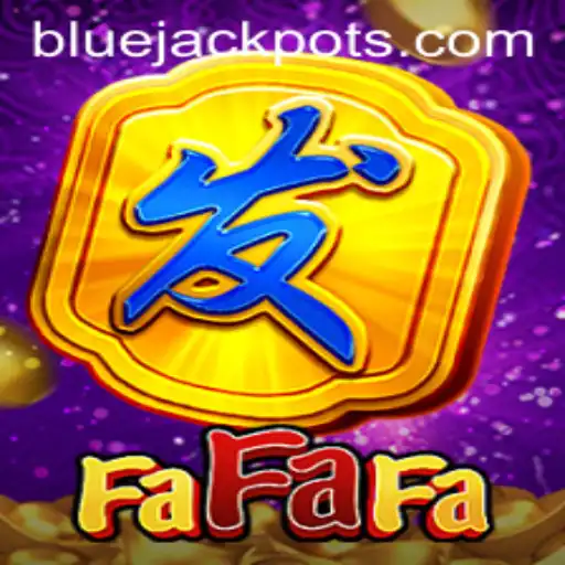 FaFaFa: Unveiling the Thrills of the BLUE JACKPOT
