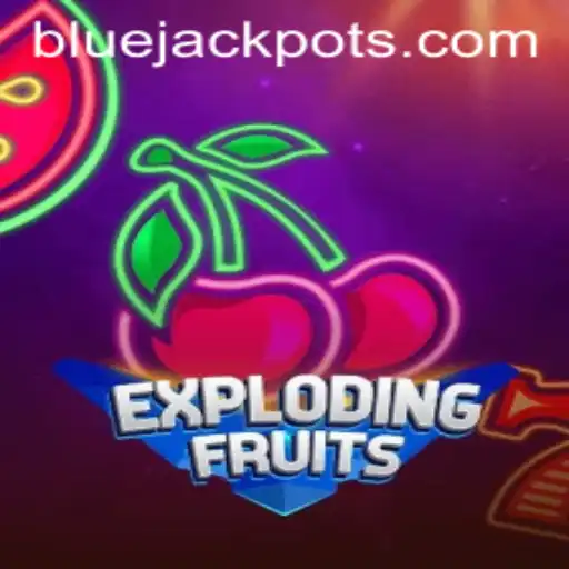 ExplodingFruits: The Ultimate Gaming Experience with BLUE JACKPOT
