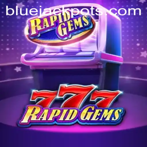 RapidGems777: Winning Big with the BLUE JACKPOT