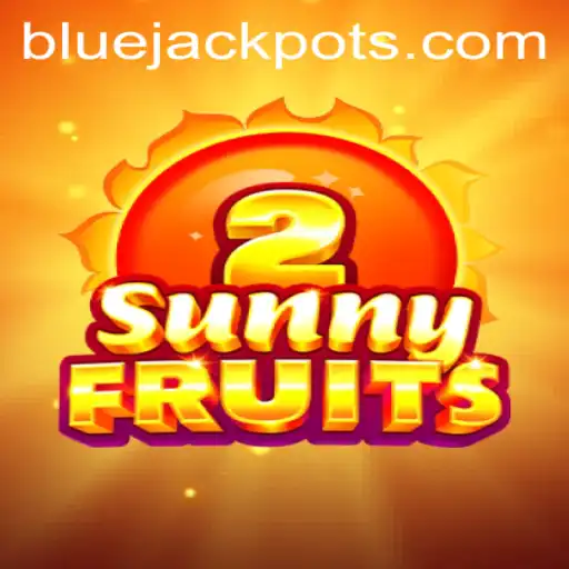 Exploring the Thrilling World of SunnyFruits2 and Its BLUE JACKPOT Feature