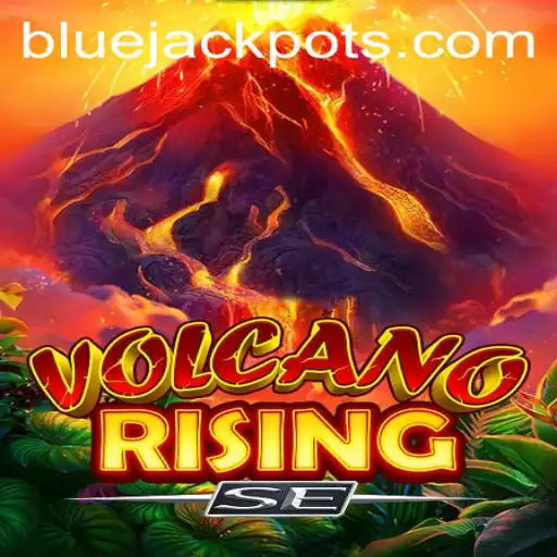 Exploring the Thrilling World of VolcanoRisingSE and the Exciting BLUE JACKPOT Feature
