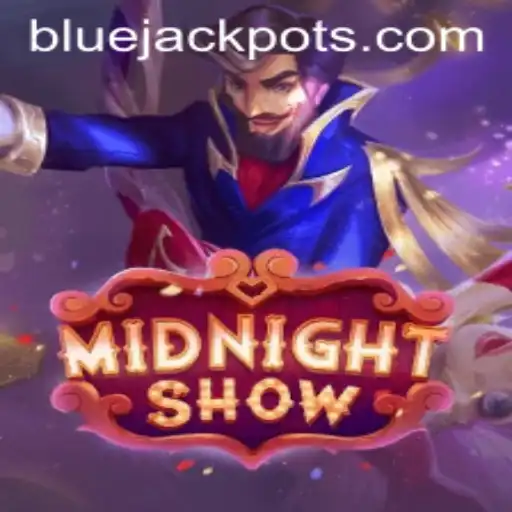 Unveiling MidnightShow: A Thrilling Journey into the World of BLUE JACKPOT