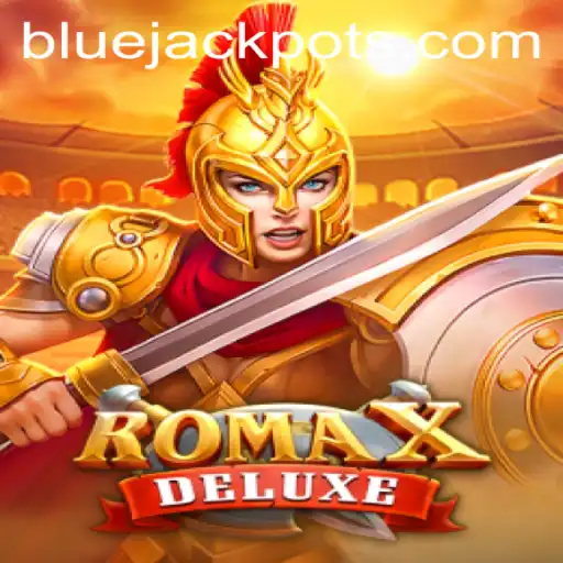 RomaXDeluxe: Unveiling the BLUE JACKPOT Adventure